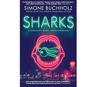 Sharks: The fiercely original, slick and darkly funny new Chastity Riley thriller…: Volume 3 (The Chastity Reloaded Series)