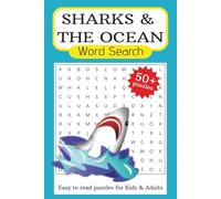Sharks & the Ocean Word Search: Fun mind gymnastics with easy to read print about sea creatures, fish, beach and more / 6x9 inches, 110 pages / 50+ ... Destination get aways, Kids and Adults.