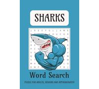 Sharks Word Search Puzzle Book: Word Search Puzzles with Easy to Read Print about Sharks, Ocean Predators, Marine Life and More | 6x9 inches, 110 ... Present, Free Time Game, For All Lovers