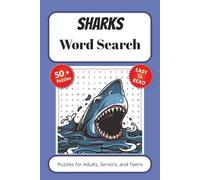 Sharks Word Search Puzzle Book: Word Searches with Easy to Read Print about Sharks, Ocean Life, Big Fishes and More | 6x9 inches, 110 pages | 50+ ... Vacations, Special Occasions, and Free Times