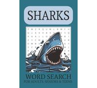 Sharks Word Search Puzzle book: Word Searches with Easy to Read Print about Sharks, Ocean Predators, and Marine Life | 6x9 inches, 110 pages | 50+ ... Lovers, Beach Vacations & Relaxing Times