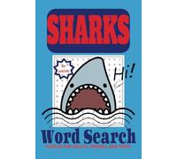 Sharks Word Search Puzzle Book: Word Searches with Easy-to-Read Print about Sharks, Ocean Predators, Marine Life, and More! | 6x9 inches, 110 pages | ... Vacations, Holidays, and Free Time!