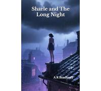 Sharle & the Long Night: 1 (Troubled City Trilogy)