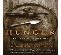 Sharman Apt Russell Hunger: An Unnatural History Paperback Book Sharman Apt Russell Multicolor