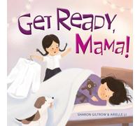 Sharon Giltrow Get Ready, Mama Hardback Book Sharon Giltrow Multicolor