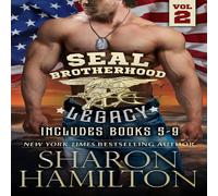 Sharon Hamilton SEAL Brotherhood: Legacy: Books 5-9 Paperback Sharon Hamilton Multicolor