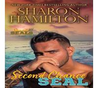 Sharon Hamilton Second Chance SEAL: The He Left Behind Paperback Book Sharon Hamilton Multicolor