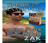 Sharon Hamilton True Blue SEALs: Zak: SEAL Brotherhood, True Navy Blue Paperback Book Sharon Hamilton Multicolor