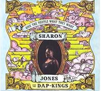 Sharon Jones and The Dap-Kings - Give The People What They Want