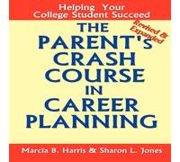 Sharon Jones The Parent's Crash Course in Career Planning: Helping Your College Sharon Jones Multicolor