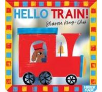 Sharon King-Chai Hello Train Paperback Book Sharon King-Chai Multicolor