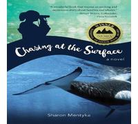 Sharon Mentyka Chasing at the Surface : A Novel Hardcover Book Sharon Mentyka Multicolor