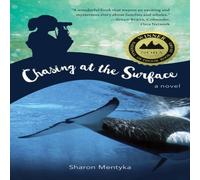 Sharon Mentyka Chasing at the Surface : A Novel Paperback Book Sharon Mentyka Multicolor