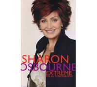 Sharon Osbourne Extreme: My Autobiography