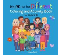 Sharon Purtill It's OK to be Different Coloring & Activity Book for Kids 6-8: A Sharon Purtill Multicolor