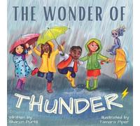 Sharon Purtill The Wonder Of Thunder: Lessons From A Thunderstorm Hardback Book Sharon Purtill Multicolor