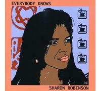 Sharon Robinson - Everybody Knows