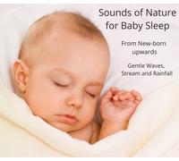 Sharon Shinwell Dip Couns Dip HP (NC) - Baby Sleep Sounds: Nature Therapy with Gentle Waves, Trickling Stream, Soft Rain - 3 Soothing Tracks for Calm & Sleep Aid. Includes Free MP3 Download