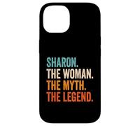Sharon The Woman The Myth The Legend First Name Sharon Case for iPhone 14