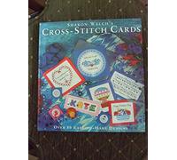 Sharon Welch's Cross-stitch Cards: Over 80 Easy-to-make Designs