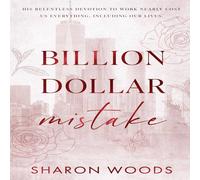 Sharon Woods Billion Dollar Mistake: Special Edition: An opposites attract Sharon Woods Multicolor