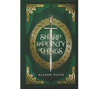 Sharp and Pointy Things