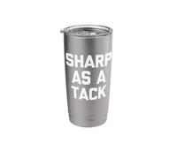 Sharp As A Tack - Funny Saying Genius Wise Intelligent Smart Stainless Steel Insulated Tumbler