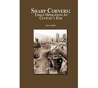 Sharp Corners: Urban Operations at Century's End