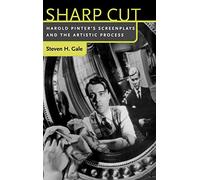 Sharp Cut: Harold Pinter's Screenplays and the Artistic Process