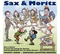 Sharp/Deutsches Saxophon Ensemble - Guido Rennert: Sax and Moritz - Max & Moritz for Baritone & Saxophone Quartet