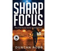 Sharp Focus: The First Susie Jones Investigation: 1
