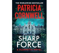 Sharp Force: The nail-biting new Scarpetta thriller for 2025 (Kay Scarpetta)