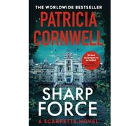 Patricia Cornwell – Sharp Force – The nail-biting new Scarpetta thriller for 2025 – Hardback