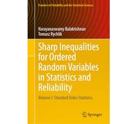 Sharp Inequalities for Ordered Random Variables in Statistics and Reliability: Volume I: Standard Order Statistics: 1 (Frontiers in Probability and the Statistical Sciences)
