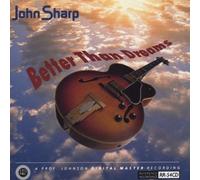 Sharp, John - Better Than Dreams