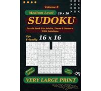 Sharp Minds Sudoku Puzzle Book for Adults and Seniors, 16 x 16 Grid: 50 Extra Large Print, Medium Level Sudoku With Solutions