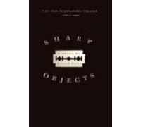 Sharp Objects: A Novel