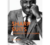 Sharp Suits : A celebration of men's tailoring