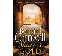 Sharpe’s Gold : The Destruction of Almeida, August 1810