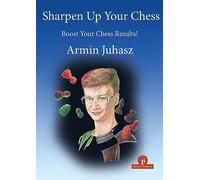 Sharpen Up Your Chess: Boost Your Chess Results!
