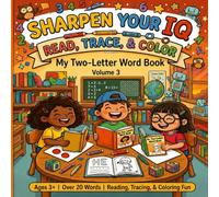 Sharpen Your IQ: Read, Trace, and Color: My Two Letter Word Book