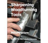 Sharpening Woodturning Tools