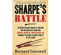 Sharpe's Battle: The Battle of Fuentes de Oñoro, May 1811 (The Sharpe Series, Book 12) by Cornwell, Bernard [01 March 2012]