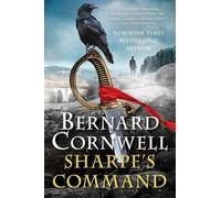 Sharpe's Command: Richard Sharpe and the Bridge at Almaraz, May 1812