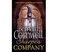 Sharpe's Company: The Siege of Badajoz, January to April 1812 (The Sharpe Series Book 13)