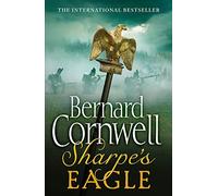 Sharpe's Eagle: The Talavera Campaign, July 1809 (The Sharpe Series Book 8)