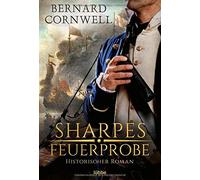 Sharpes Feuerprobe 01: Historischer Roman., Cornwell, Honnef 9783404183098.