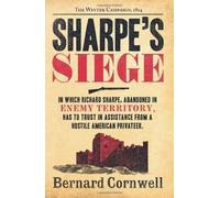 Sharpe's Siege: The Winter Campaign, 1814 (The Sharpe Series, Book 18) by Cornwell, Bernard (2012) Paperback