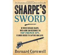 Sharpe's Sword: The Salamanca Campaign, June and July 1812 (The Sharpe Series, Book 14) by Bernard Cornwell (2012-03-01)