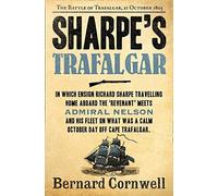 Sharpe's Trafalgar: The Battle of Trafalgar, 21 October 1805 (The Sharpe Series, Book 4) by Bernard Cornwell (2011-09-15)